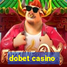 dobet casino